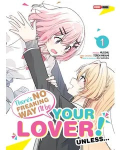 THERE'S NO FREAKING WAY I'LL BE YOUR LOVER! UNLESS - 01