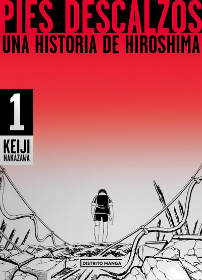 PIES DESCALZOS: UNA HISTORIA DE HIROSHIMA - 01