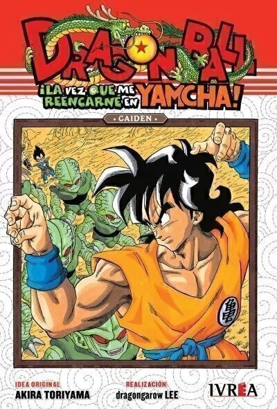 DRAGON BALL GAIDEN: LA VEZ QUE REENCARNÉ EN YAMCHA