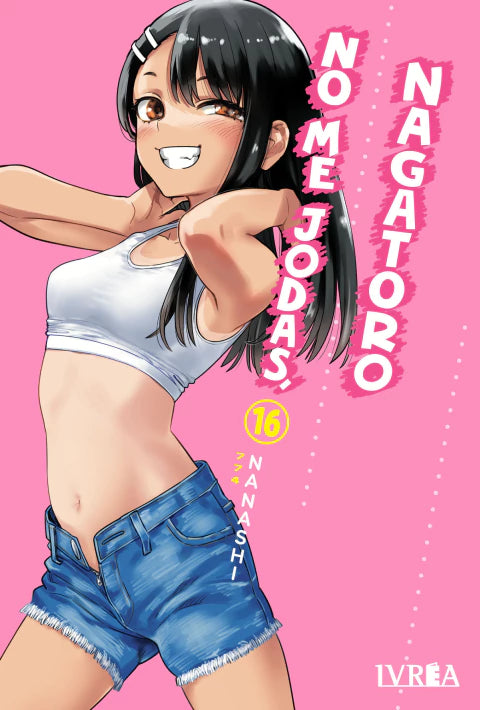 NO ME JODAS, NAGATORO - 16