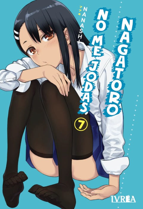 NO ME JODAS, NAGATORO - 07