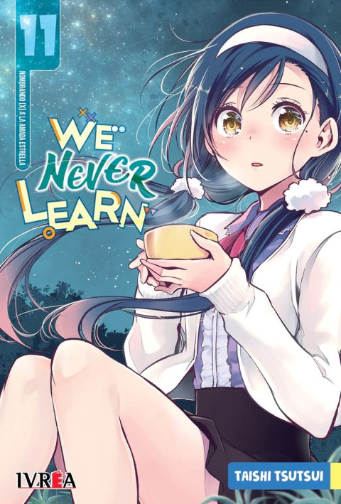 WE NEVER LEARN - 11